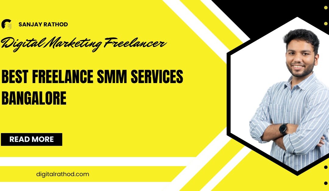 How To Pick The best Freelance SMM Services Bangalore Near Me