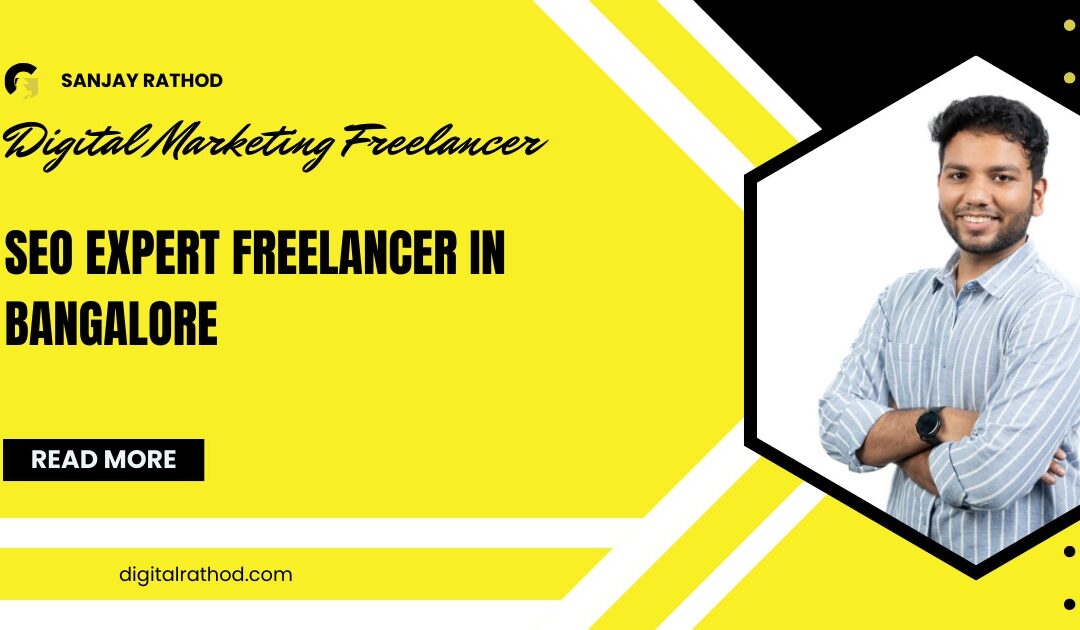 SEO Expert Freelancer in Bangalore