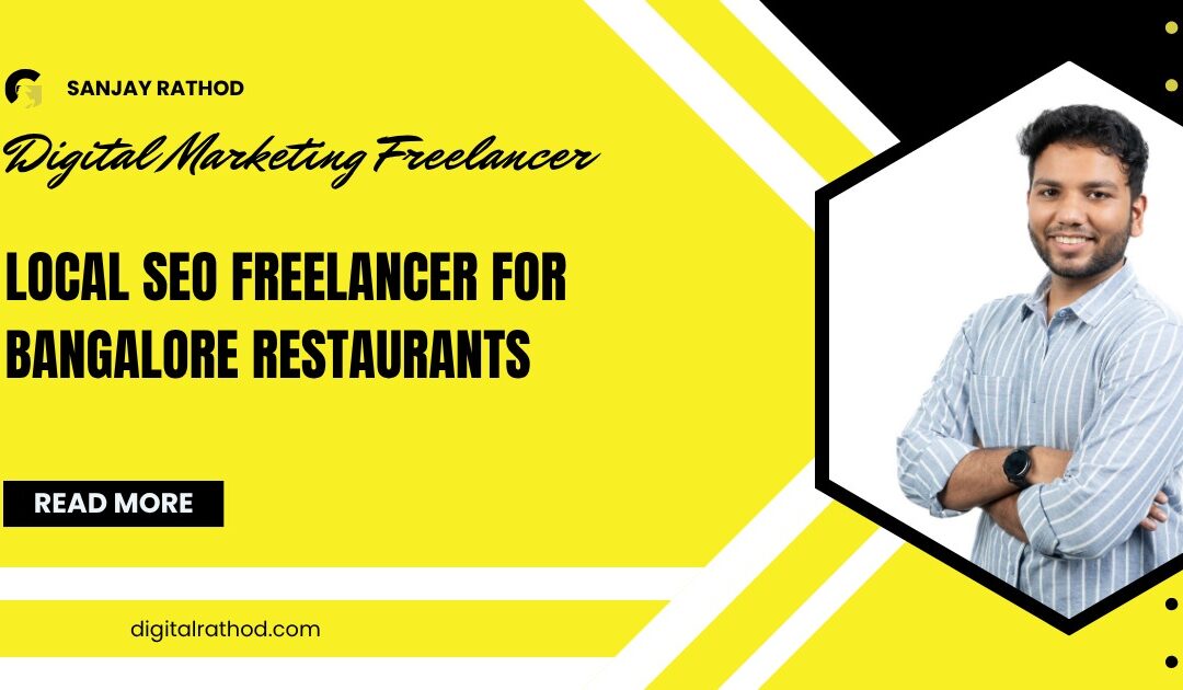 Local SEO Freelancer for Bangalore Restaurants Easy Guide