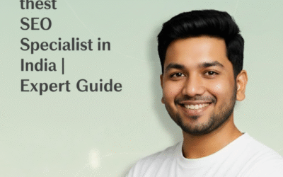 Choosing the Best SEO Specialist in India | Expert Guide